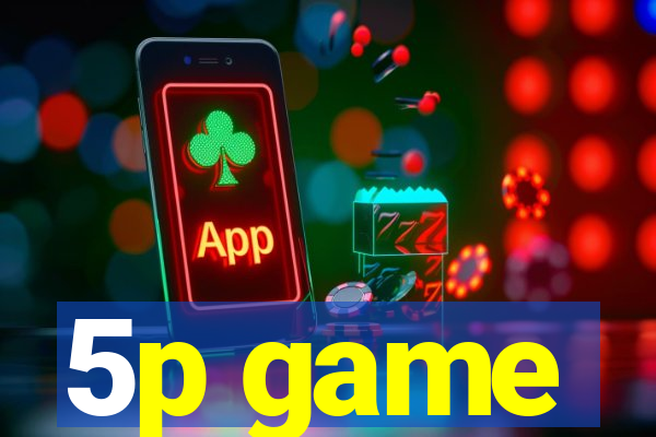 5p game